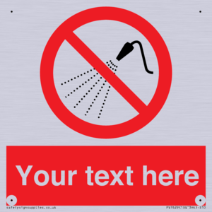 Custom prohibition Do not spray with water